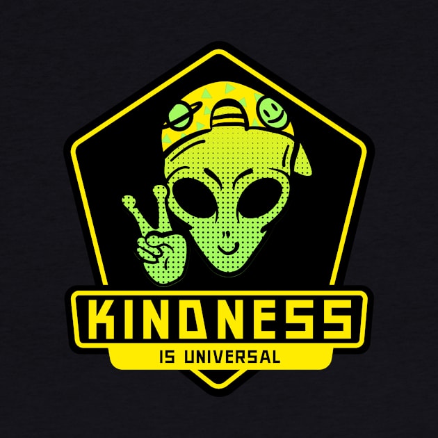 Kindness is Universal Peaceful Alien by Shawn's Domain